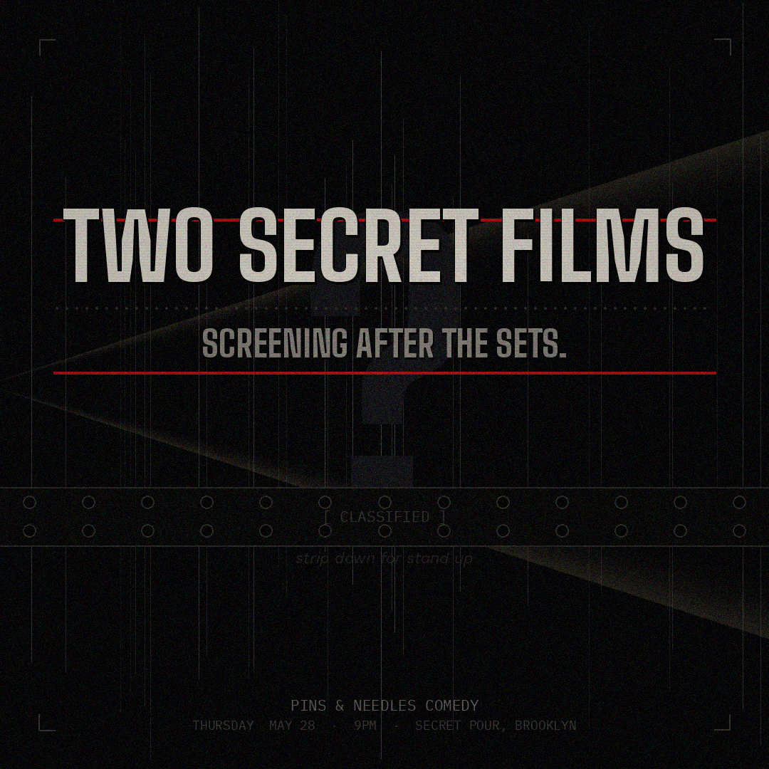 Pins &amp; Needles Comedy Adds a Secret Screening of Two Short Films After the Stand-Up Show